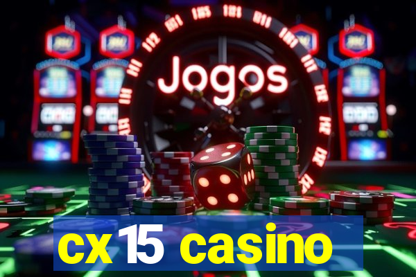 cx15 casino